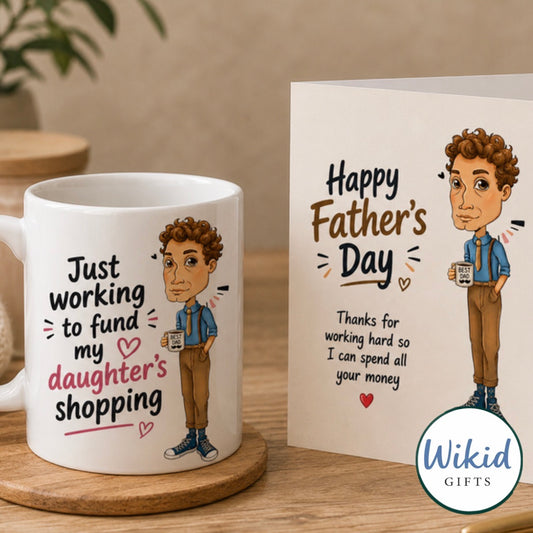 Funny Fathers Day Card & Mug ‘Just Working For My Daughters shopping’