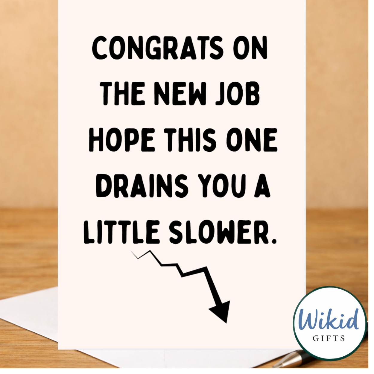 Funny New Job card - Hope This One Drains You A Little Slower
