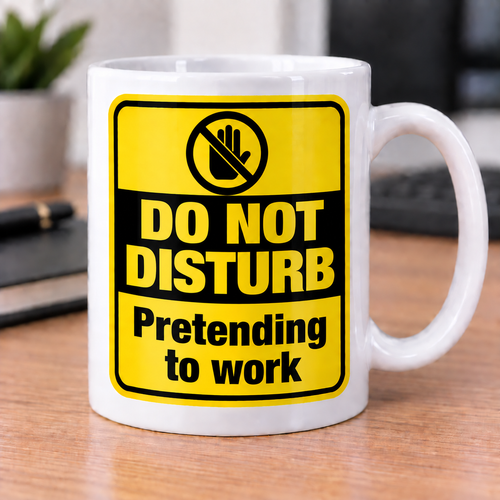 Novelty Mug Gift Office Gifts Do Not Disturb Pretending To Work