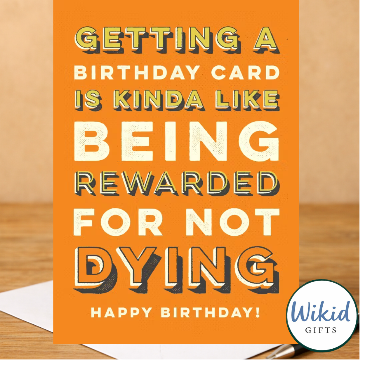 Funny Dark Humour Birthday Card - Cards Are Like A reward For Not Dying