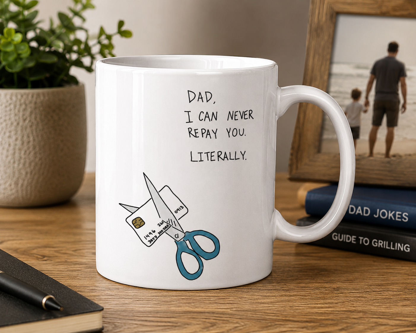 Funny Fathers Day Card & Mug ‘Dad I can Literally Never Repay you’