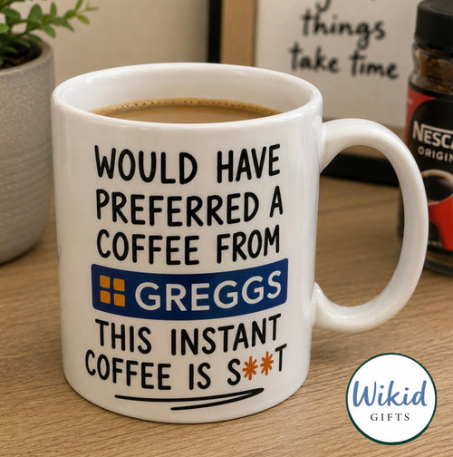 Would Have Preferred A Coffee From Greggs