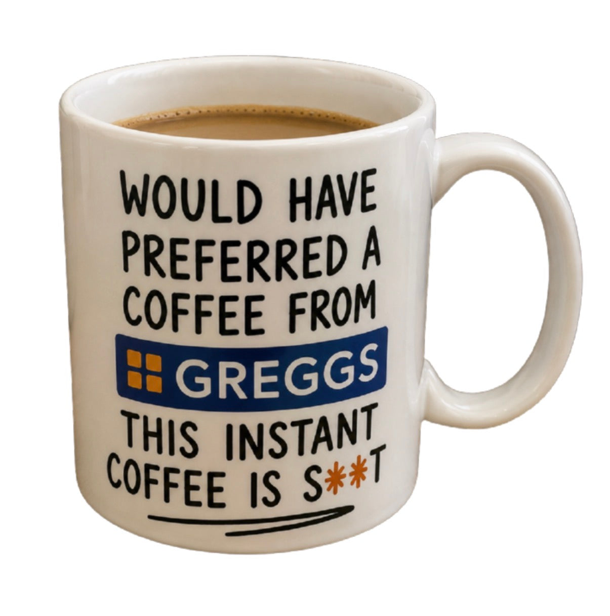 Would Have Preferred A Coffee From Greggs